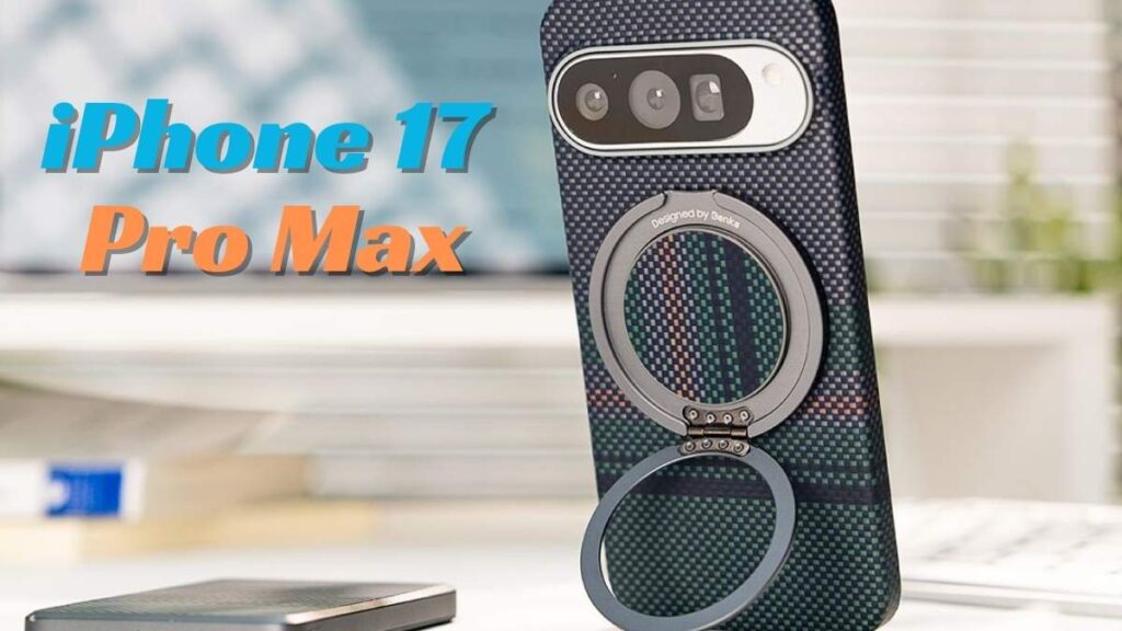 iPhone 17 Pro Max is expected to run on the new A19 Bionic chip
