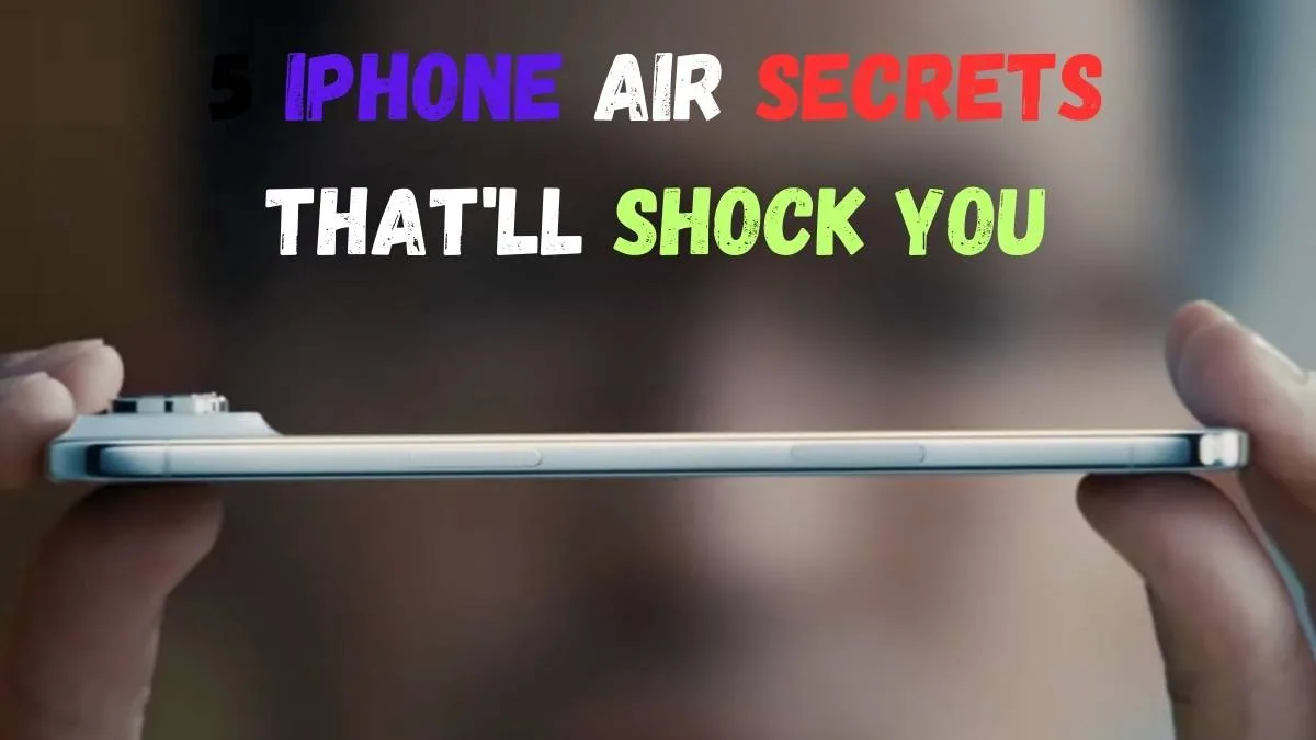 5 iPhone Air Secrets That'll Shock You
