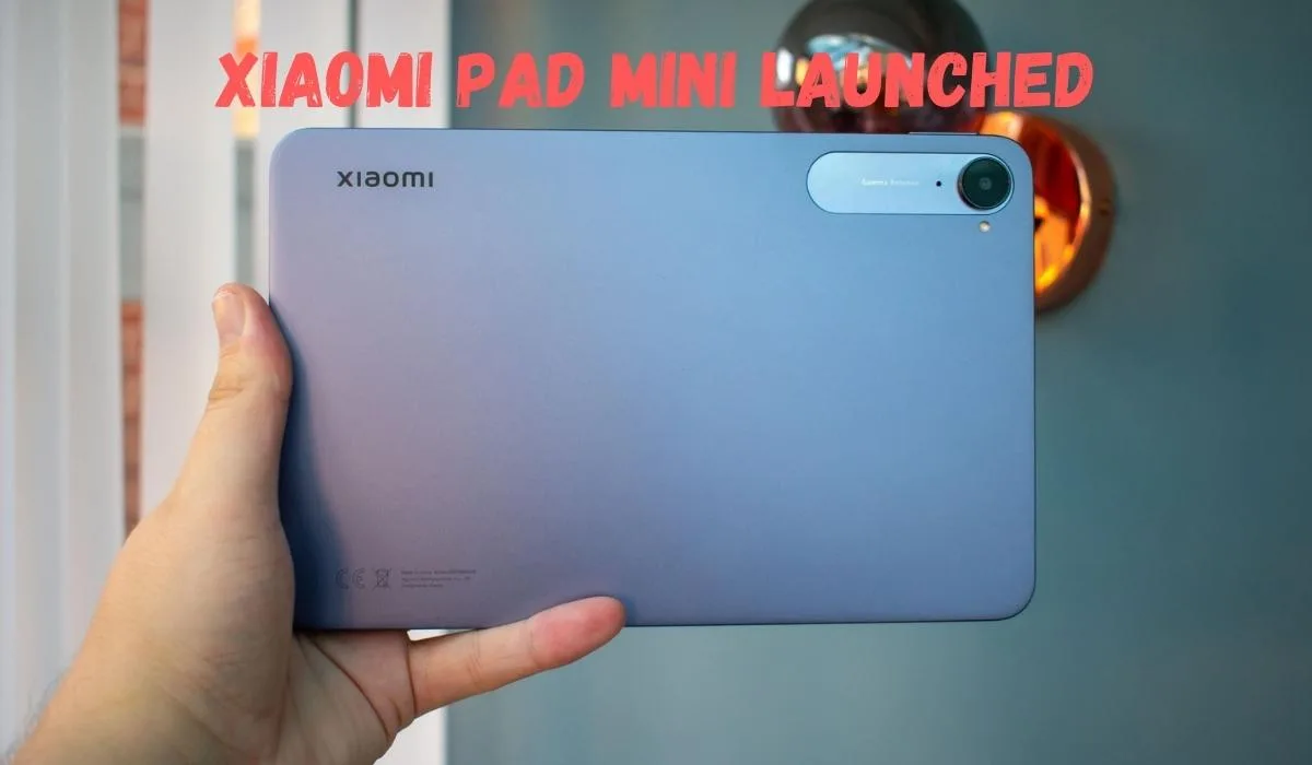 Xiaomi Pad Mini Launched
