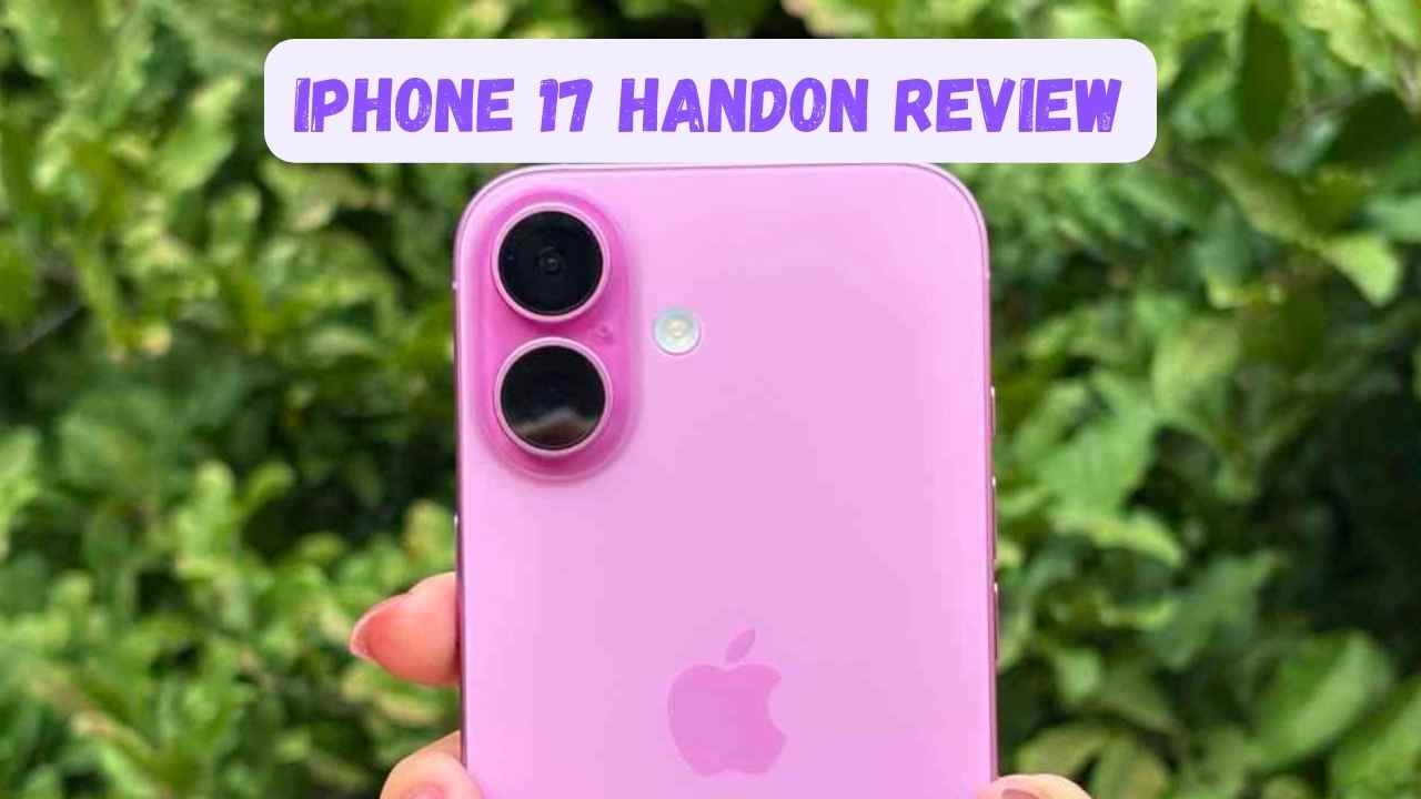 iPhone 17 Handson Review