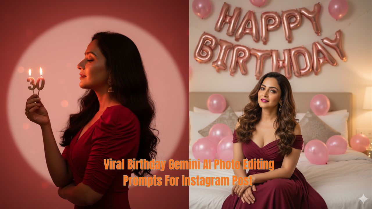Viral Birthday Gemini AI Photo Editing Prompts For Instagram Post (Gemini)