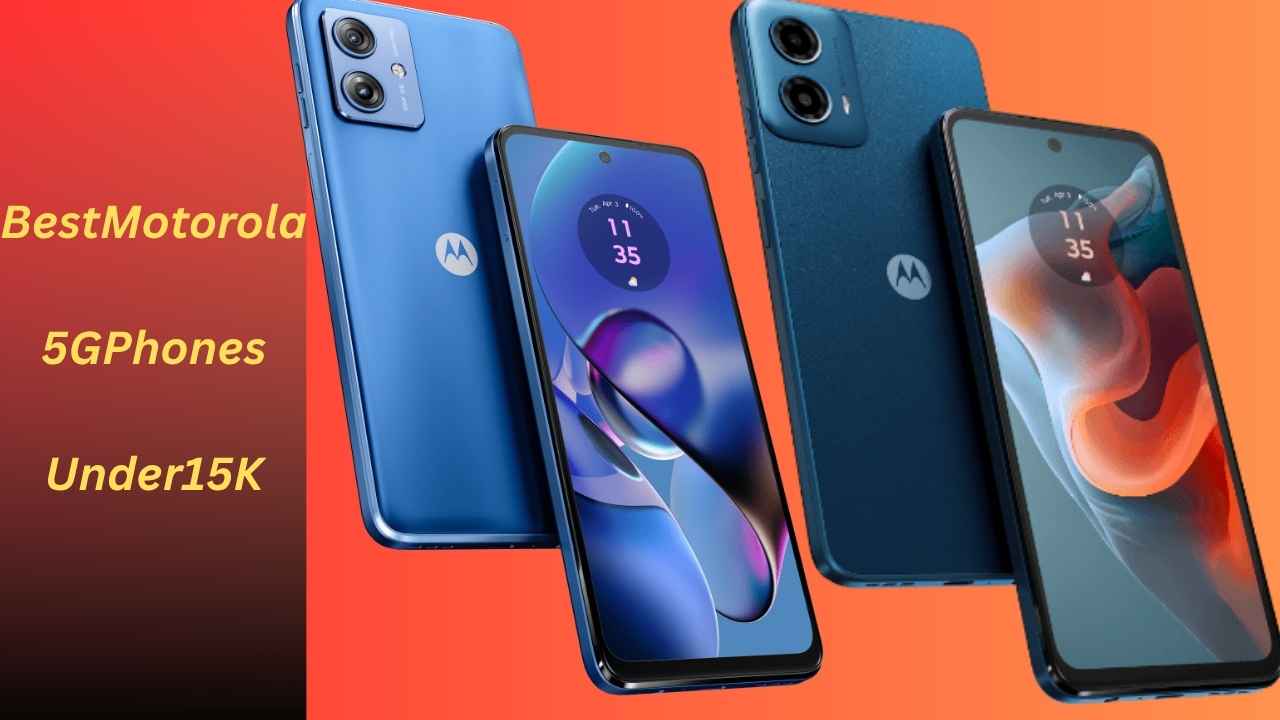 BestMotorola5GPhonesUnder15K