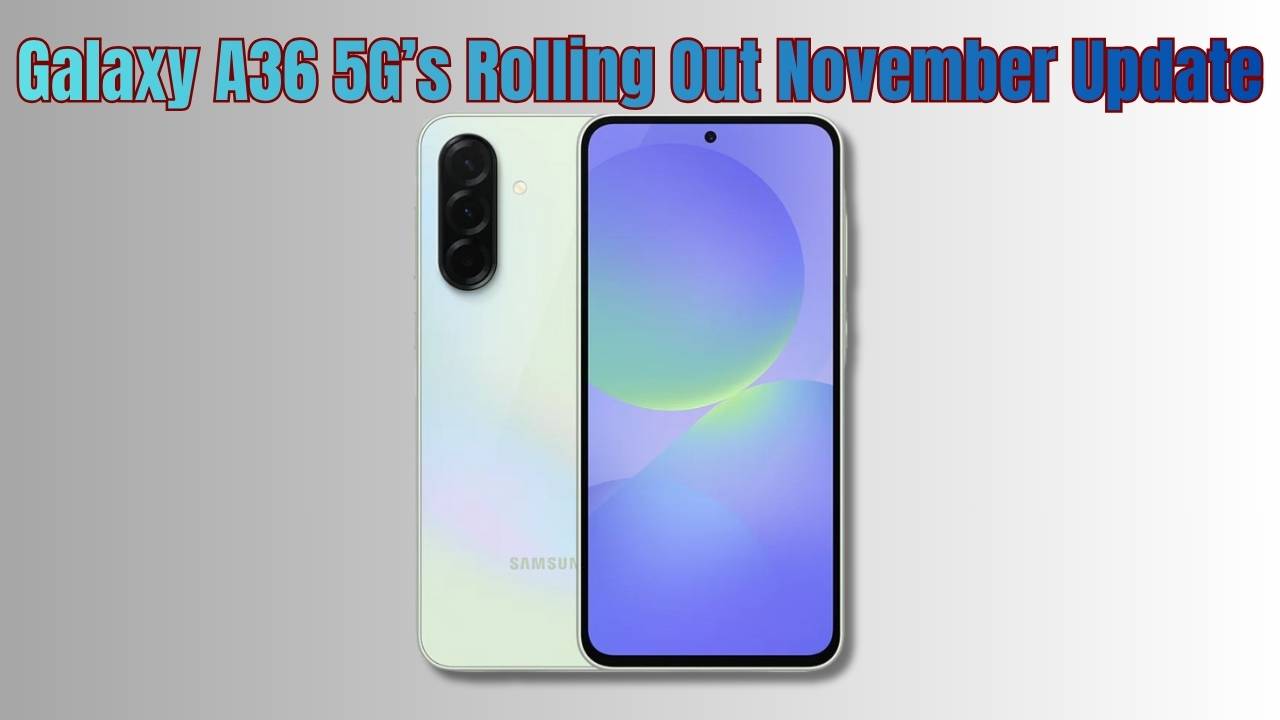 Galaxy A36 5G One UI 8 & Security Patch: What Indian Users Must Know