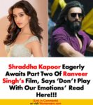 Shraddha Kapoor Eagerly Awaits Part Two Of Ranveer
